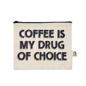 Coffee is My Drug of Choice canvas pouch